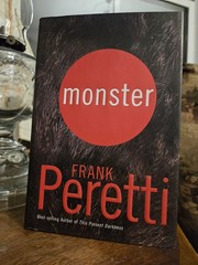 Monster Frank Peretti 1st Ed HC DJ 2005 WestBow Press Wilderness Hiking