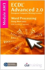 ECDL Advanced Syllabus 2.0 Module AM3 Word Processing Using Word