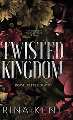 Twisted Kingdom: Special Edition Print by Rina Kent: New