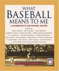 What Baseball Means to Me: A Celebration of Our National Pastime Smith, Curt, N