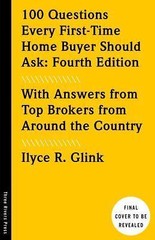 100 Questions Every First-Time Home Buyer Should Ask, Fourth Edition: With…