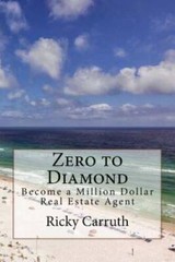 Zero to Diamond: Become a Million Dollar Real Estate Agent – Paperback – GOOD