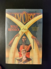 Ivory by Mike Resnick 1988 HCDJ First Edition/1st Printing