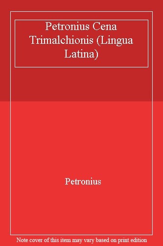 Petronius Cena Trimalchionis (Lingua Latina), Petronius 9781585107094 New..