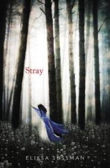 Stray – Paperback By Sussman, Elissa – GOOD