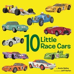 10 Little Race Cars (10 Little Vehicles) – board book Harter, Jeff|Bailey, A…