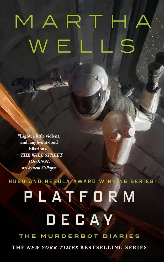 Platform Decay by Martha Wells (2026, Hardcover)