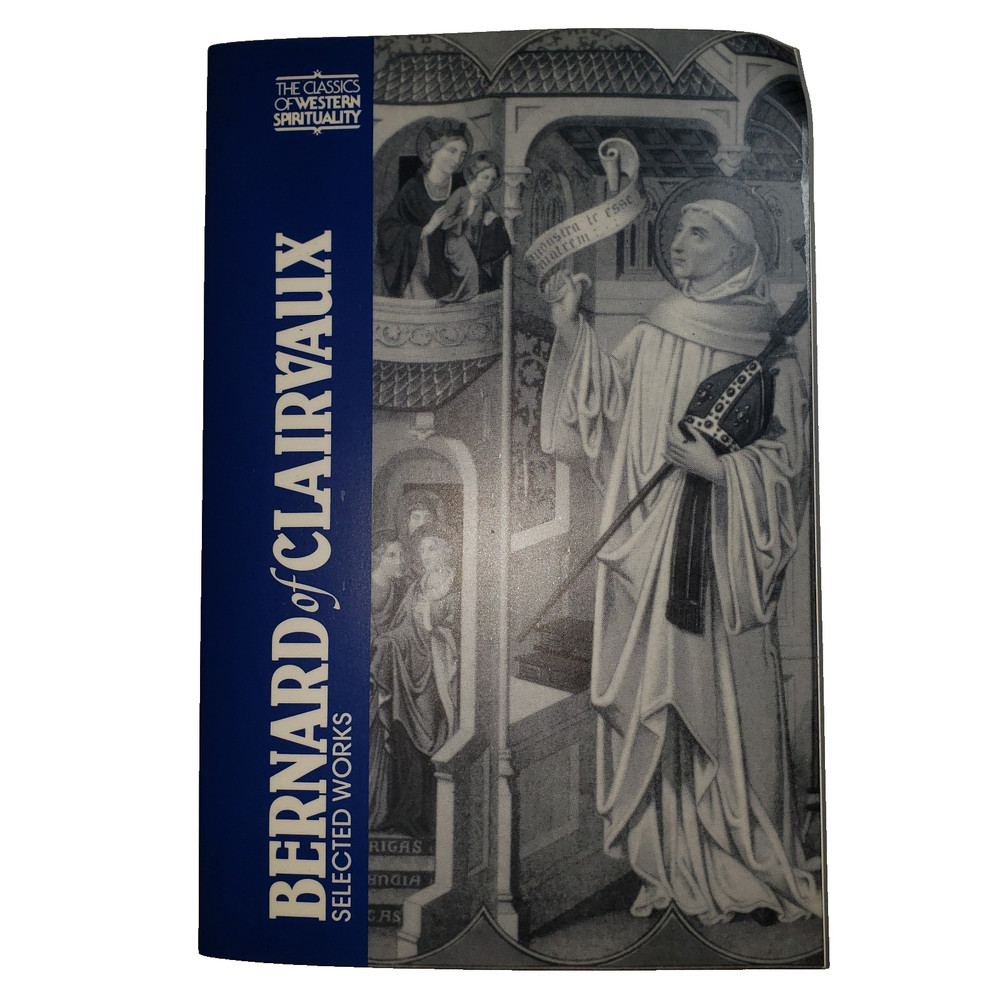 Bernard of Clairvaux Selected Works Classics Western Spirituality B0106