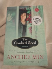 SIGNED The Cooked Seed by Anchee Min Memoir Paperback 1st Printing 2014