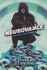 Neurovance: A Dark MM Techno-Thriller Romance by Alexandra St Pierre