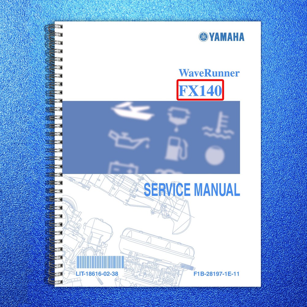 YAMAHA WaveRunner FX140 Service Manual – BOUND – COVERS – XL FOLDOUT PAGES