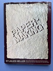 PAPERMAKING By Jules Heller – Hardcover *Excellent Condition*