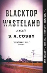 Blacktop Wasteland: A Novel – Paperback By Cosby, S. A. – VERY GOOD