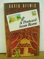 A Postcard from Rome by David Helwig 1988 HB/DJ First Edition