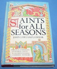 SAINTS FOR ALL SEASONS, DELANEY. 1978 NEW HARDBOUND BOOK, FREE SHIPPING
