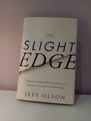 The Slight Edge: 2013 Greenleaf Book Group Press Hardcover by Jeff Olson