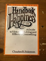 Handbook to happiness leaders guide Charles R Solomon B14