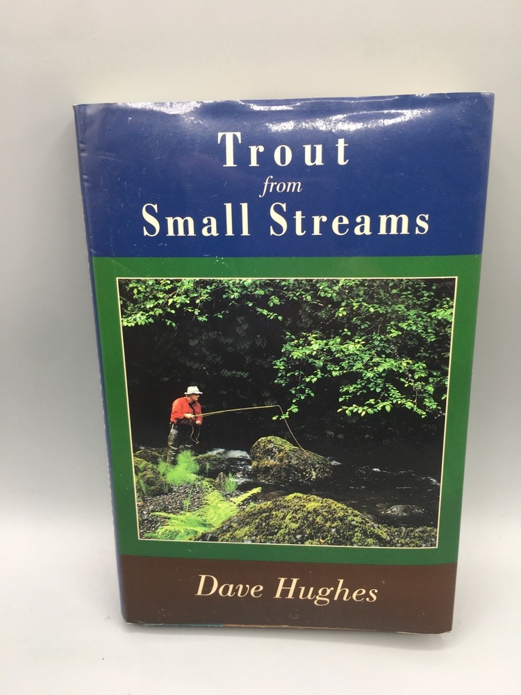 Dave Hughes Trout from Small Streams 2002 Book How-to Reference