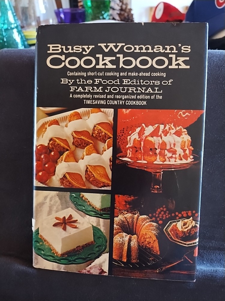 Busy Woman’s Cookbook Short Cut And Make Ahead Cooking Farm Journal 1971 Vintage