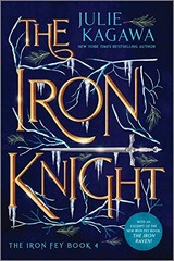 The Iron Knight Special Edition (The Iron Fey) By Kagawa, Julie