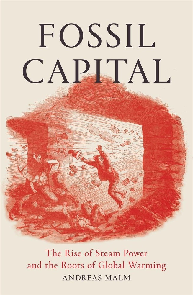 Andreas Malm Fossil Capital