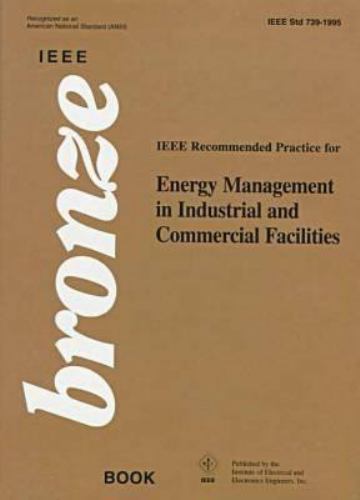 IEEE Std 739-1995, IEEE Recommended Practice for Energy Management in…