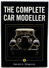 The Complete Car Modeller 2 by Gerald A. Wingrove Paperback PB 2005 Model Cars