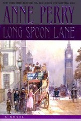 Long Spoon Lane; Charlotte & Thomas Pitt N- 9780345469274, Anne Perry, hardcover