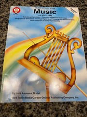 Music: 450 A.D. To 1995 A.D. – Grades 5-8+ Music History 74pgs