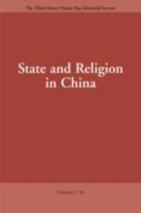 State and Religion in China: Historical and Textual Perspectives