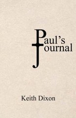 Paul’s Journal by Keith Dixon: New