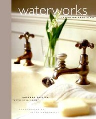 Waterworks: Inventing Bath Style – Hardcover By Sallick, Barbara – GOOD