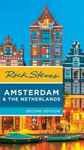 Rick Steves Amsterdam & the Netherlands – Paperback By Steves, Rick – GOOD