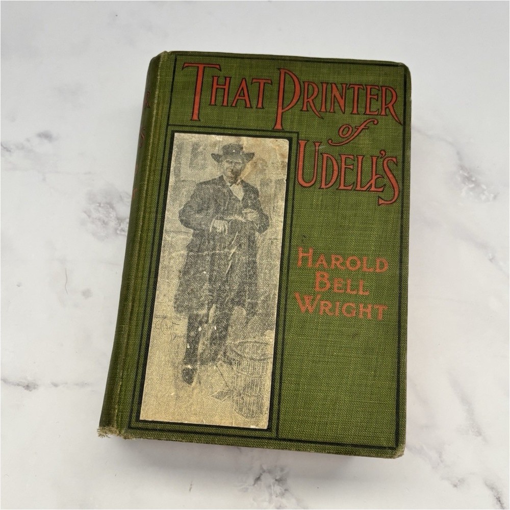 That Printer of Udell’s Harold Bell Wright Hardcover A.L. Burt 1911 Illus