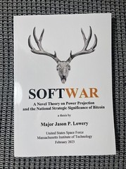 Softwar: A Novel Theory on Power Projection Jason Lowery BITCOIN PAPERBACK New