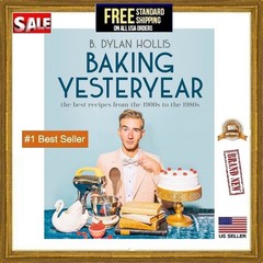 Baking Yesteryear The Best Recipes book From the 1900s to 1980s Hardback