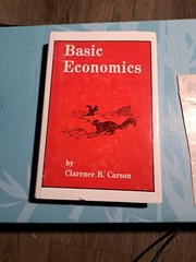 Basic Economics by Clarence B. Carson (Inscribed By Author)