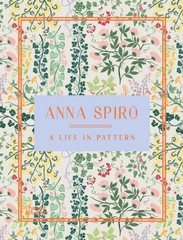 Anna Spiro: A Life in Pattern by Spiro