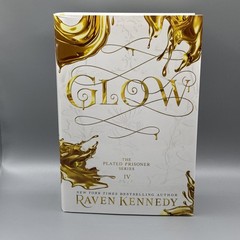Glow (The Plated Prisoner 4) by Raven Kennedy Hard Cover