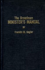 The Broadman Minister’s Manual – Franklin M Segler, 9780805423075, hardcover