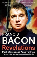 Mark Stevens Annalyn Swan Francis Bacon (Paperback) (UK IMPORT)