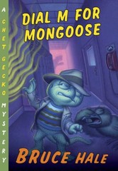 Dial M for Mongoose: A Chet Gecko Mystery – Paperback By Hale, Bruce – VERY GOOD