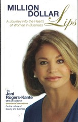 Million Dollar Lips: A Journey into the Hearts of Women and Business