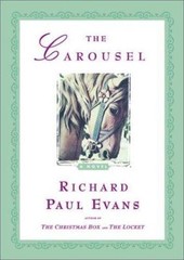 The Carousel: A Novel – 9780684868912, Richard Paul Evans, hardcover
