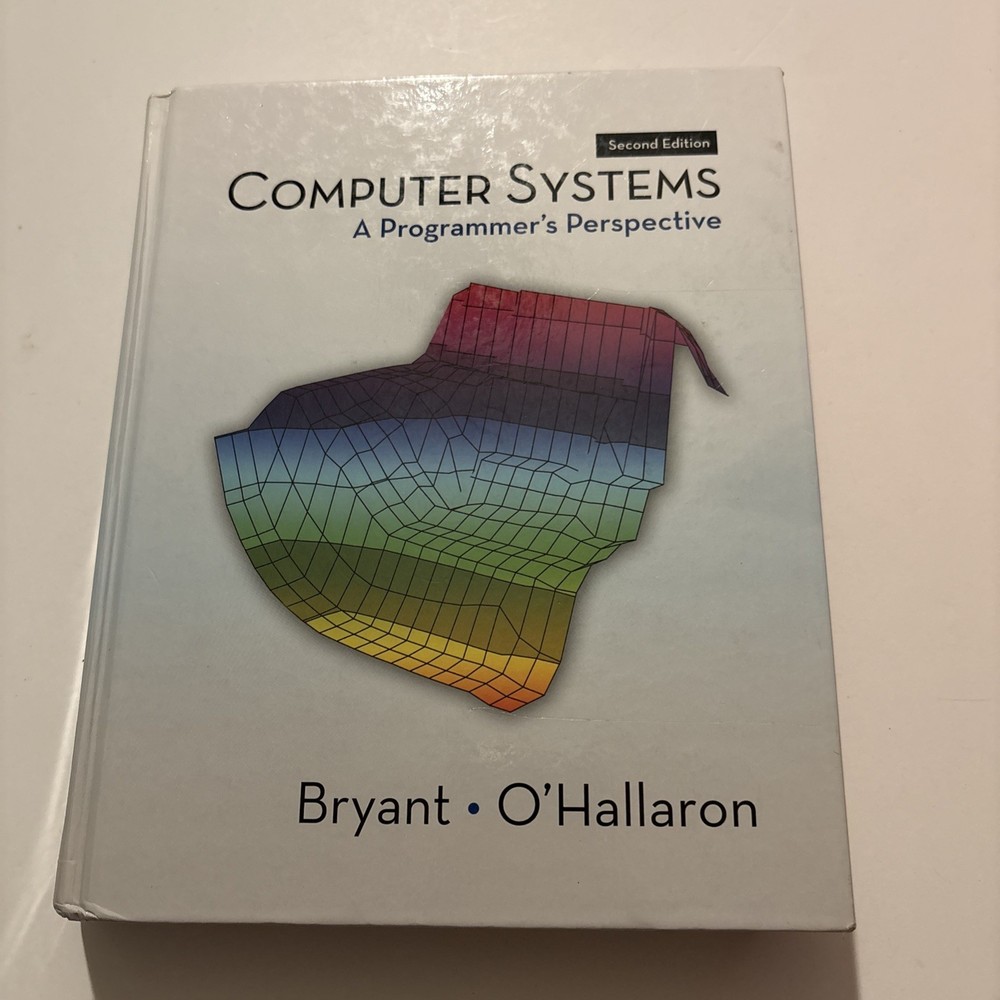 Computer Systems: A Programmer’s Perspective (2nd Edition)
