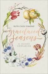 GraceLaced Seasons : A Guided Companion by Ruth Chou Simons (2018, Book, Other)