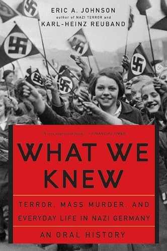 What We Knew: Terror, Mass Murder, – Paperback, by Johnson Eric A; – Very Good