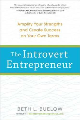 The Introvert Entrepreneur: Amplify Your Strengths and Create Success on – GOOD