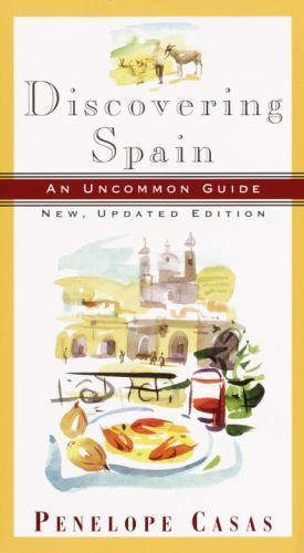 Discovering Spain: An Uncommon Guide; New- Penelope Casas, 0679765697, paperback