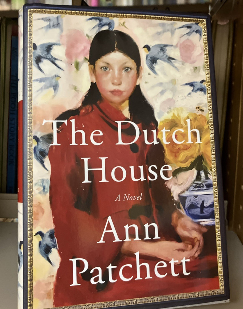 SIGNED Dutch House : A Novel by Ann Patchett (2019, Hardcover) 2nd Printing